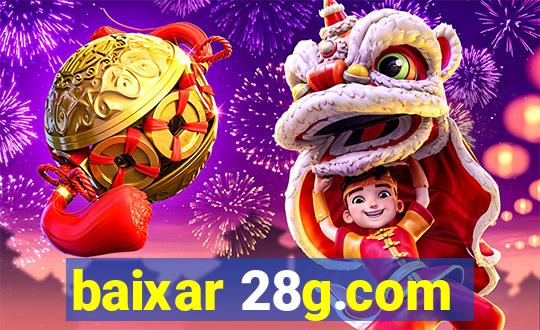 baixar 28g.com